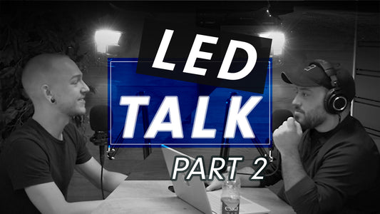 LED Talk - Part 2